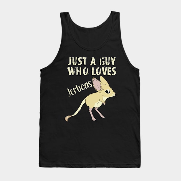 Just a Guy Who Loves Jerboas - Yellow text Tank Top by DesignsBySaxton